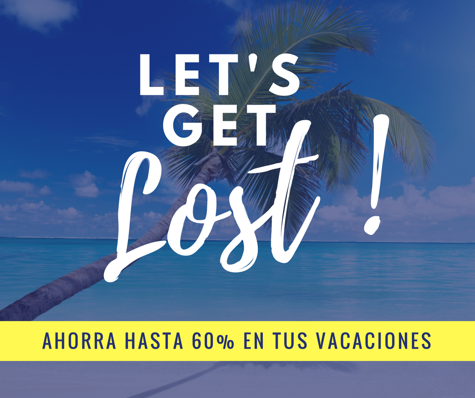 Ahorra hasta 60% en tus próximas vacaciones